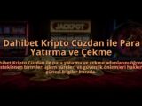 Dahibet-Kripto-Cuzdan-ile-Para-Yatirma-ve-Cekme-overlay-1784476305.jpg
