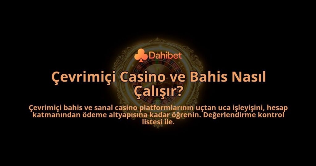 Cevrimici-Casino-ve-Bahis-Nasil-Calisir-overlay-1788261300.jpg