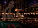 Dahibet-Mac-Sonuclari-ve-Kupon-Kontrolu-overlay-1790007604.jpg