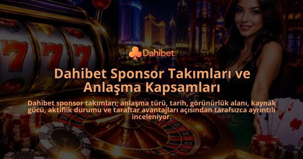 Dahibet-Sponsor-Takimlari-ve-Anlasma-Kapsamlari-overlay-1788761425.jpg