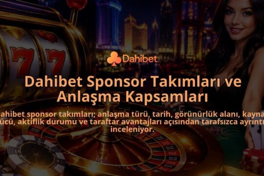 Dahibet-Sponsor-Takimlari-ve-Anlasma-Kapsamlari-overlay-1788761425.jpg